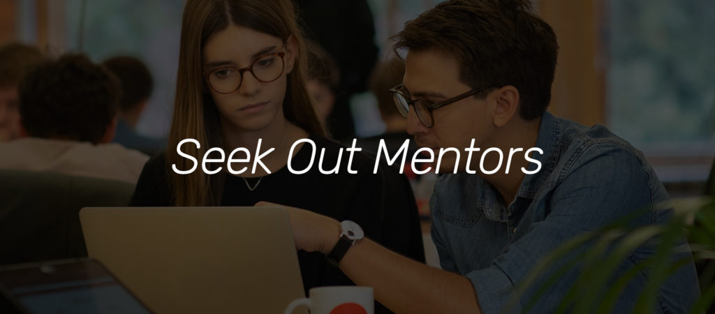 Seek Out Mentors